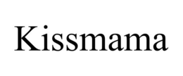 KISSMAMA trademark