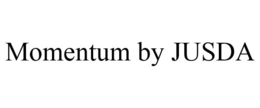 MOMENTUM BY JUSDA trademark