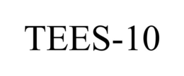 TEES-10 trademark