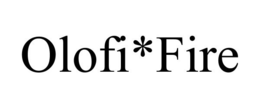 OLOFI*FIRE trademark