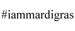 #IAMMARDIGRAS trademark