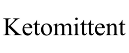KETOMITTENT trademark