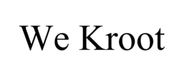 WE KROOT trademark