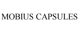 MOBIUS CAPSULES trademark