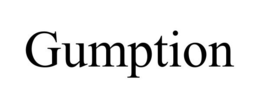 GUMPTION trademark