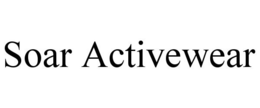SOAR ACTIVEWEAR trademark