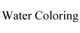 WATER COLORING trademark