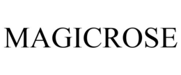 MAGICROSE trademark