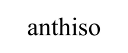 ANTHISO trademark