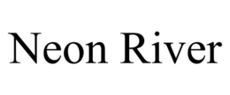 NEON RIVER trademark