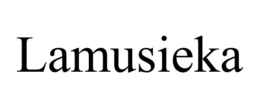 LAMUSIEKA trademark