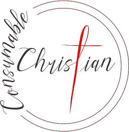 CONSUMABLE CHRISTIAN trademark