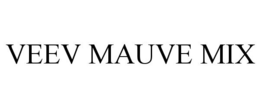 VEEV MAUVE MIX trademark