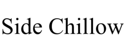 SIDE CHILLOW trademark