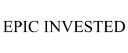 EPIC INVESTED trademark