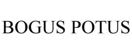 BOGUS POTUS trademark