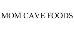 MOM CAVE FOODS trademark