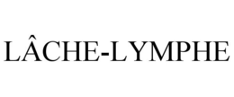 LÂCHE-LYMPHE trademark
