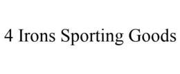 4 IRONS SPORTING GOODS trademark