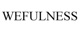 WEFULNESS trademark