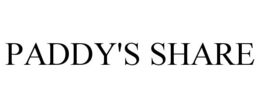 PADDY'S SHARE trademark