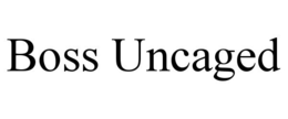 BOSS UNCAGED trademark