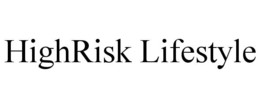 HIGHRISK LIFESTYLE trademark