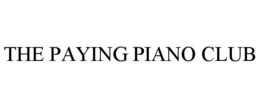 THE PAYING PIANO CLUB trademark