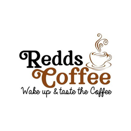 REDDS COFFEE WAKE UP & TASTE THE COFFEE trademark