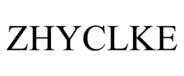 ZHYCLKE trademark