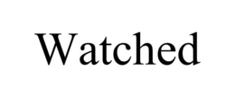 WATCHED trademark