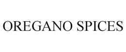 OREGANO SPICES trademark