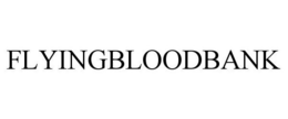 FLYINGBLOODBANK trademark