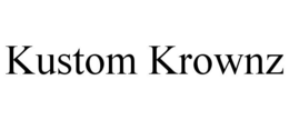 KUSTOM KROWNZ trademark