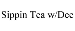 SIPPIN TEA W/DEE trademark