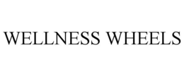 WELLNESS WHEELS trademark