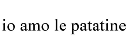 IO AMO LE PATATINE trademark