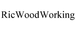 RICWOODWORKING trademark