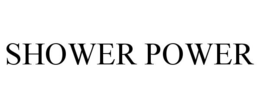 SHOWER POWER trademark