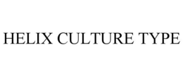 HELIX CULTURE TYPE trademark