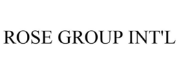 ROSE GROUP INT'L trademark