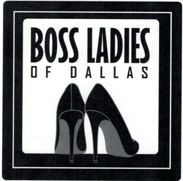 BOSS LADIES OF DALLAS trademark