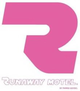 R RUNAWAY MOTEL. BY PARRIS GOEBEL trademark