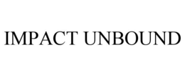 IMPACT UNBOUND trademark