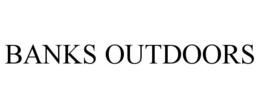 BANKS OUTDOORS trademark
