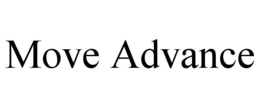 MOVE ADVANCE trademark
