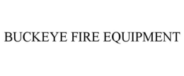 BUCKEYE FIRE EQUIPMENT trademark