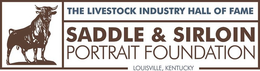 THE LIVESTOCK INDUSTRY HALL OF FAME SADDLE & SIRLOIN PORTRAIT FOUNDATION LOUISVILLE, KENTUCKY trademark