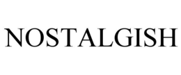 NOSTALGISH trademark