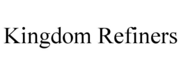 KINGDOM REFINERS trademark